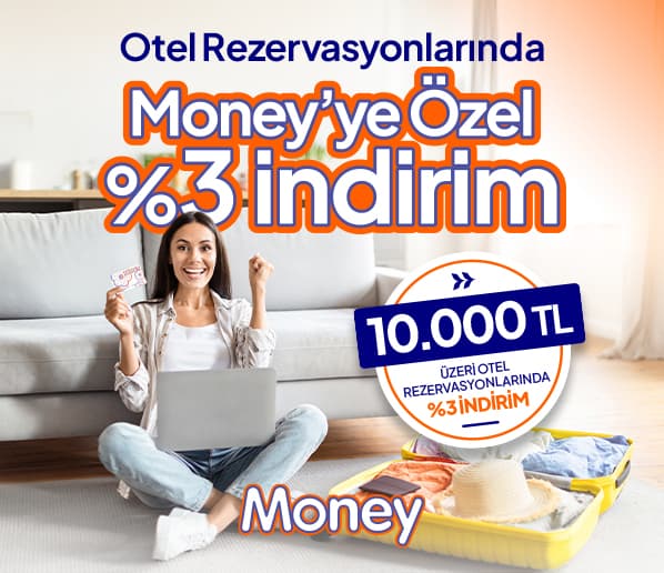 Otel Rezervasyonlarında Money’ye Özel %3 İndirim